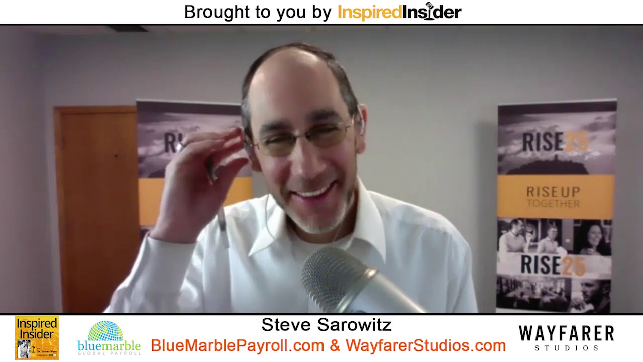 Steve Sarowitz of BlueMarblePayroll & WayfarerStudios on InspiredInsider with Dr. Jeremy Weisz