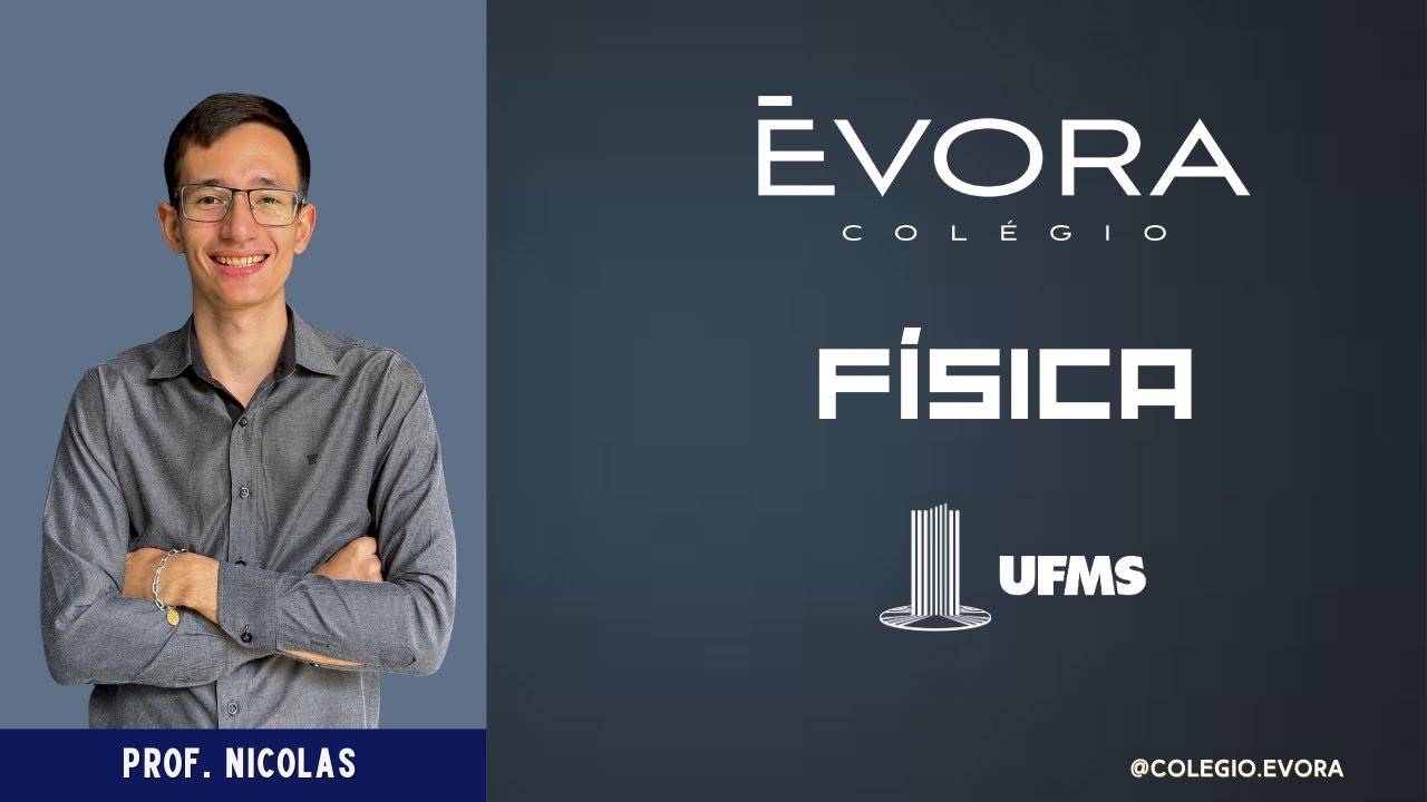 Revisão UFMS 2025/2026 - Física - Prof. Nicolas