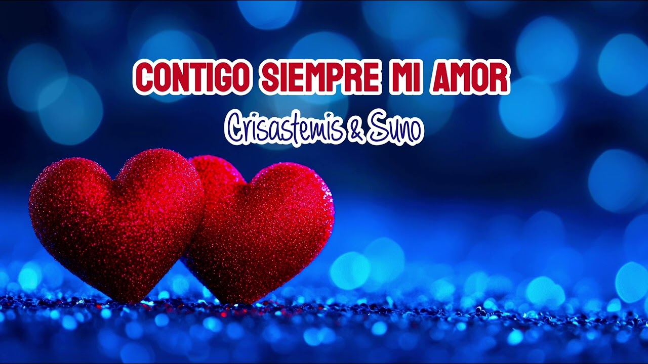 Crisastemis 💕 Contigo Siempre Mi Amor (Piesă instrumentală creată cu Suno)