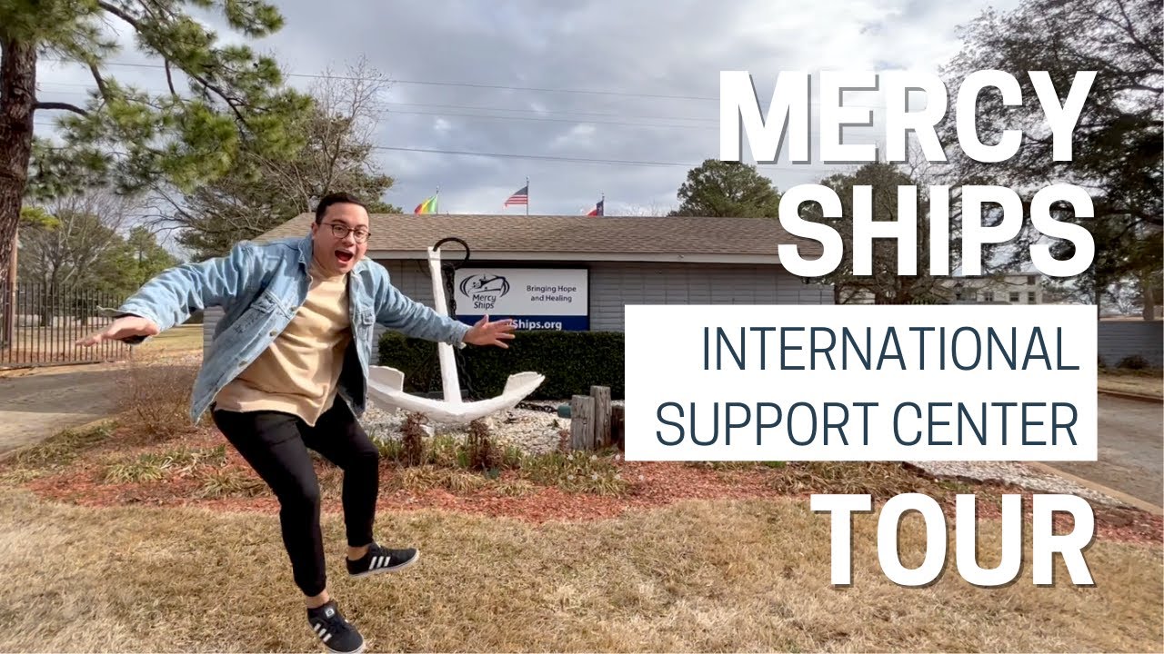 International Support Center Tour, Texas - MERCY SHIPS 🚢