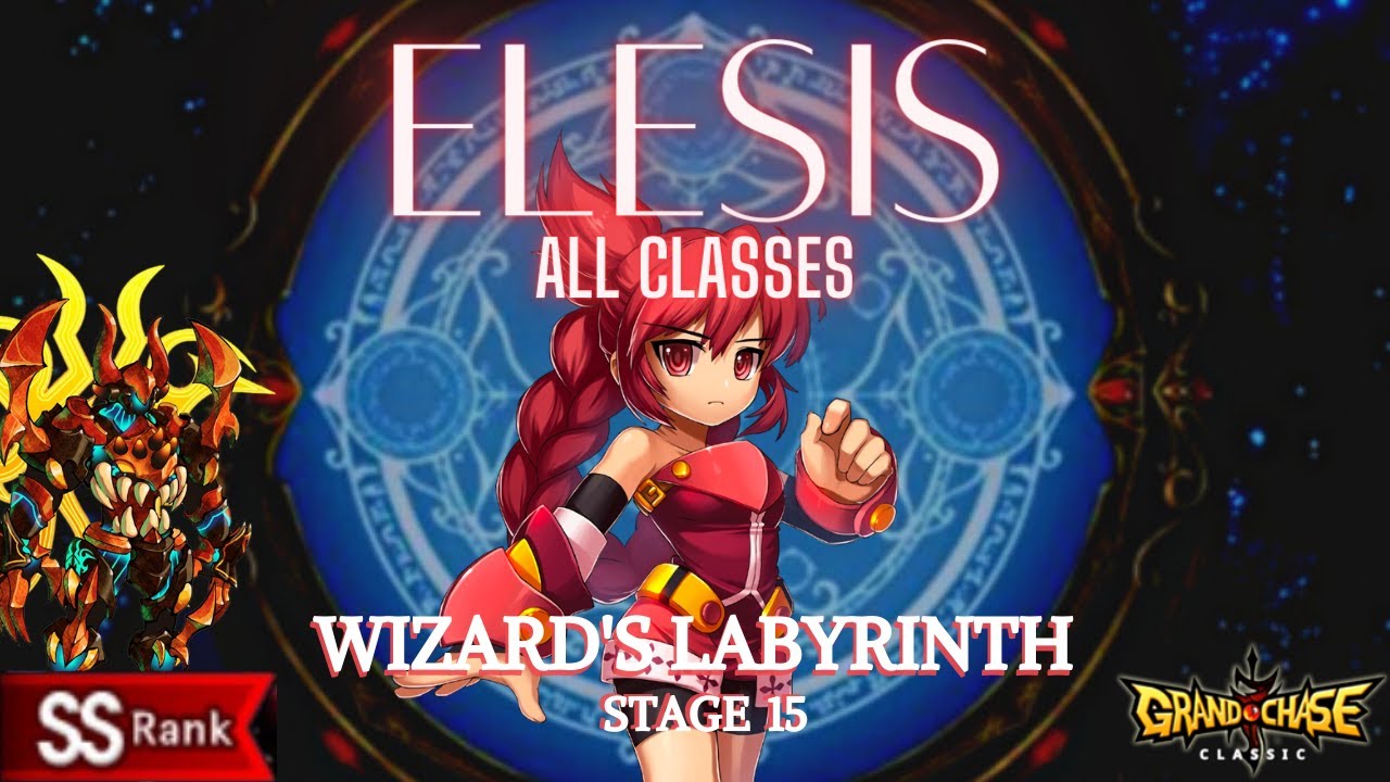 Elesis - Wizard's Labyrinth Stage 15 - ALL CLASSES - SS Rank