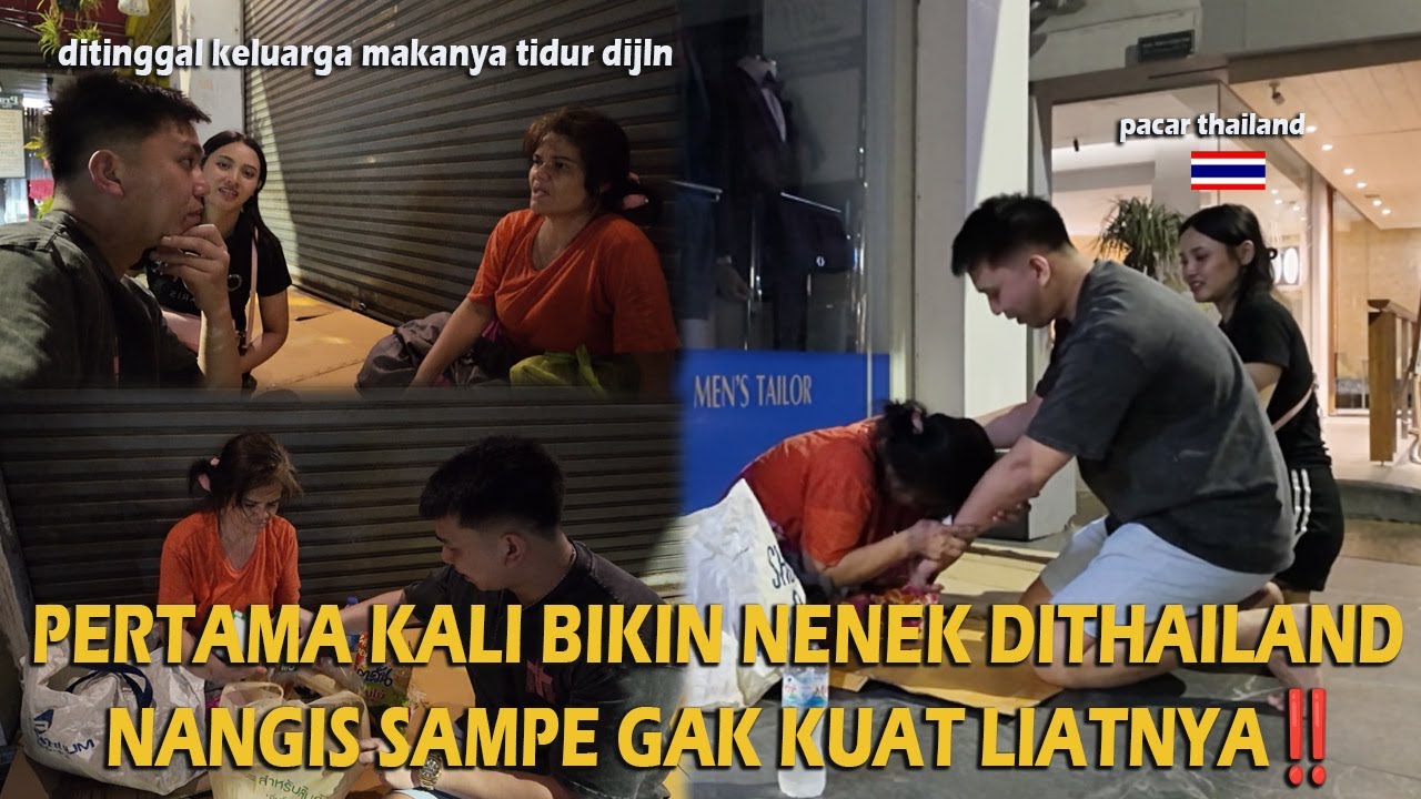 PERTAMA KALI BIKIN NENEK DITHAILAND NANGIS SAMPE GAK KUAT LIATNYA‼️