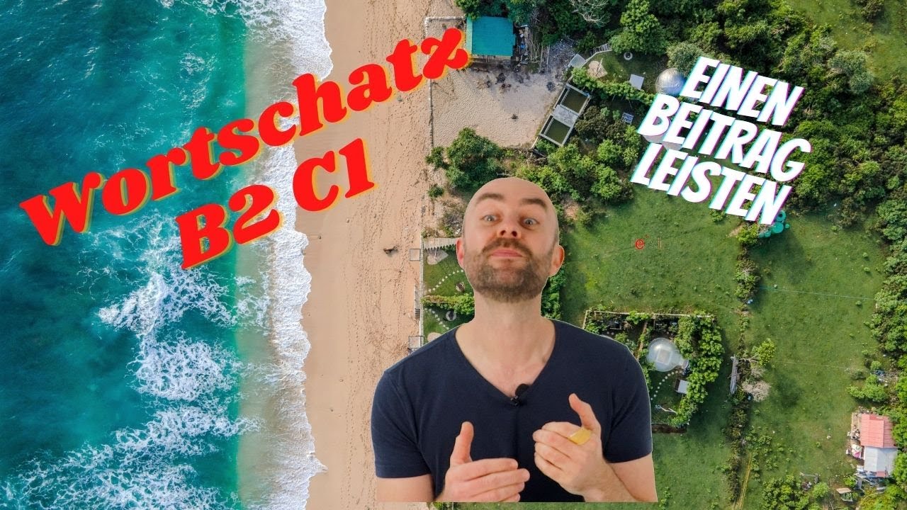 Wortschatz B2 C1: einen Beitrag leisten