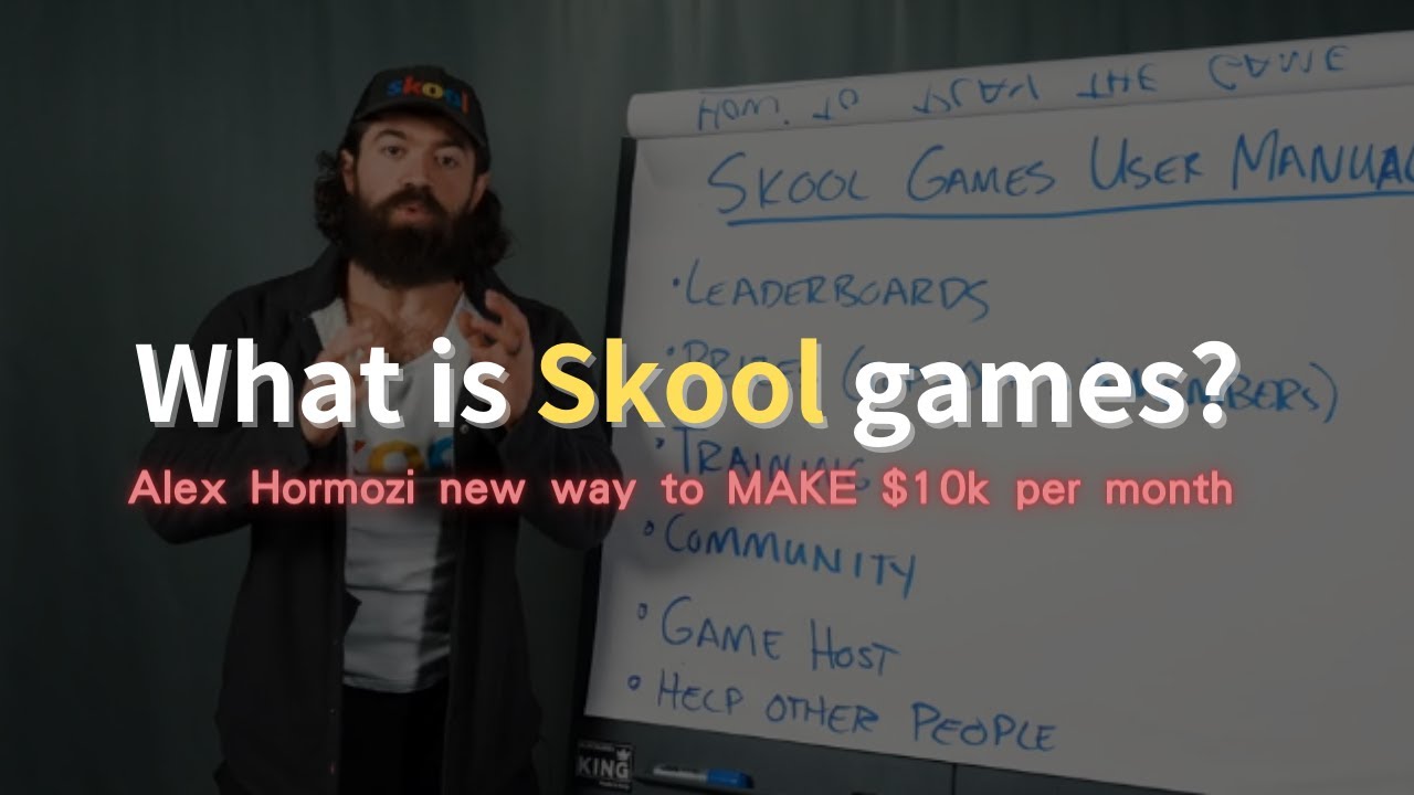 What is Skool games? Alex Hormozi NEW way to make $10,000 per month !