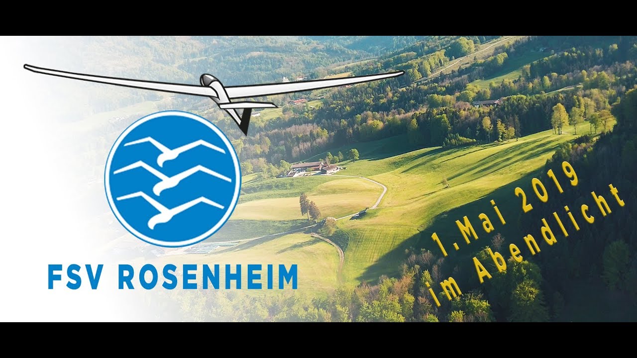 Flugsportverein Rosenheim Segelfliegen aus Leidenschaft - Abendlicht &uuml;ber Brannenburg am 1.Mai 2019