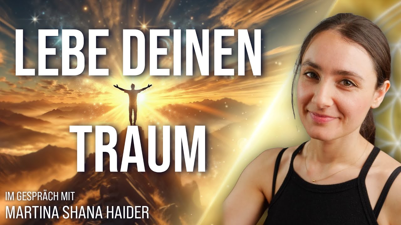 Lebe Deinen Traum - Martina Shana Haider im Gespräch