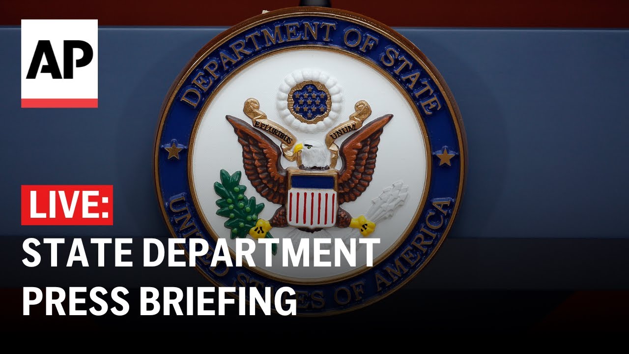 LIVE: U.S. State Department press briefing
