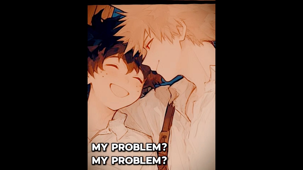 Ese no es mi problema UwU#bakudeku #katsudeku #bkdk #ktdk #anime #otaku #mha #amor #bl #yaoi #amorbl