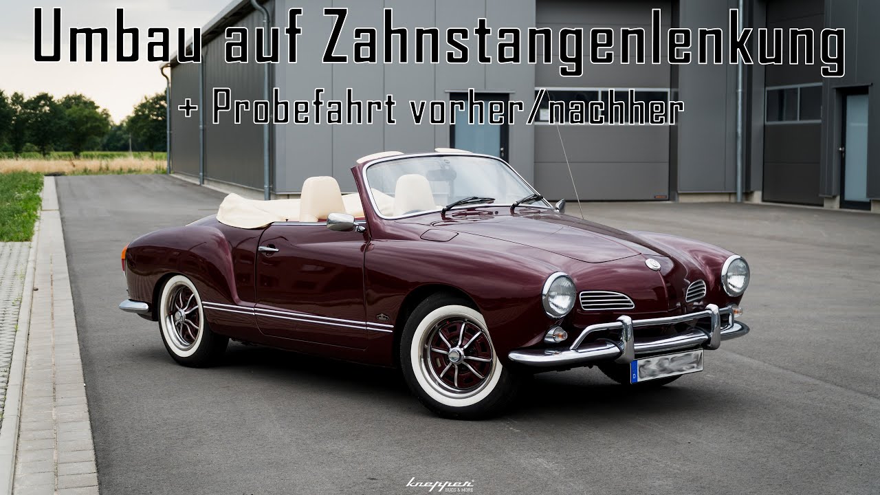 Karmann Ghia Umbau auf Zahnstangenlenkung und Probefahrt | Knepper Bugs & more | 4K