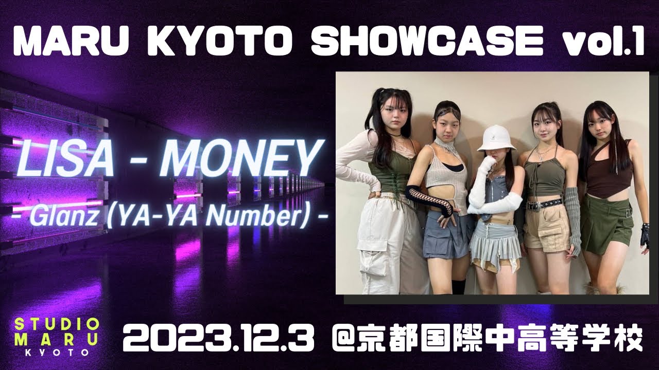 LISA - MONEY (Glanz -YA-YA Number-)｜MARU KYOTO SHOWCASE vol.1