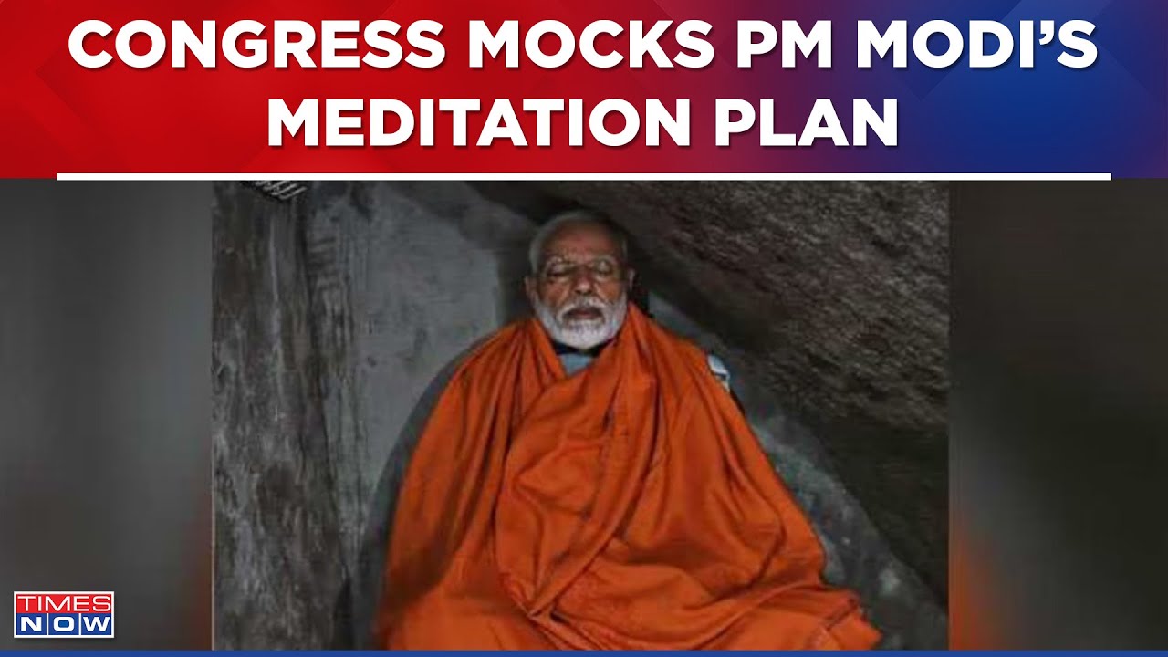 Congress Mocks PM Modi's Meditation Plan, Draws Link To Rahul Gandhi's Bharat Jodo Yatra | Top News