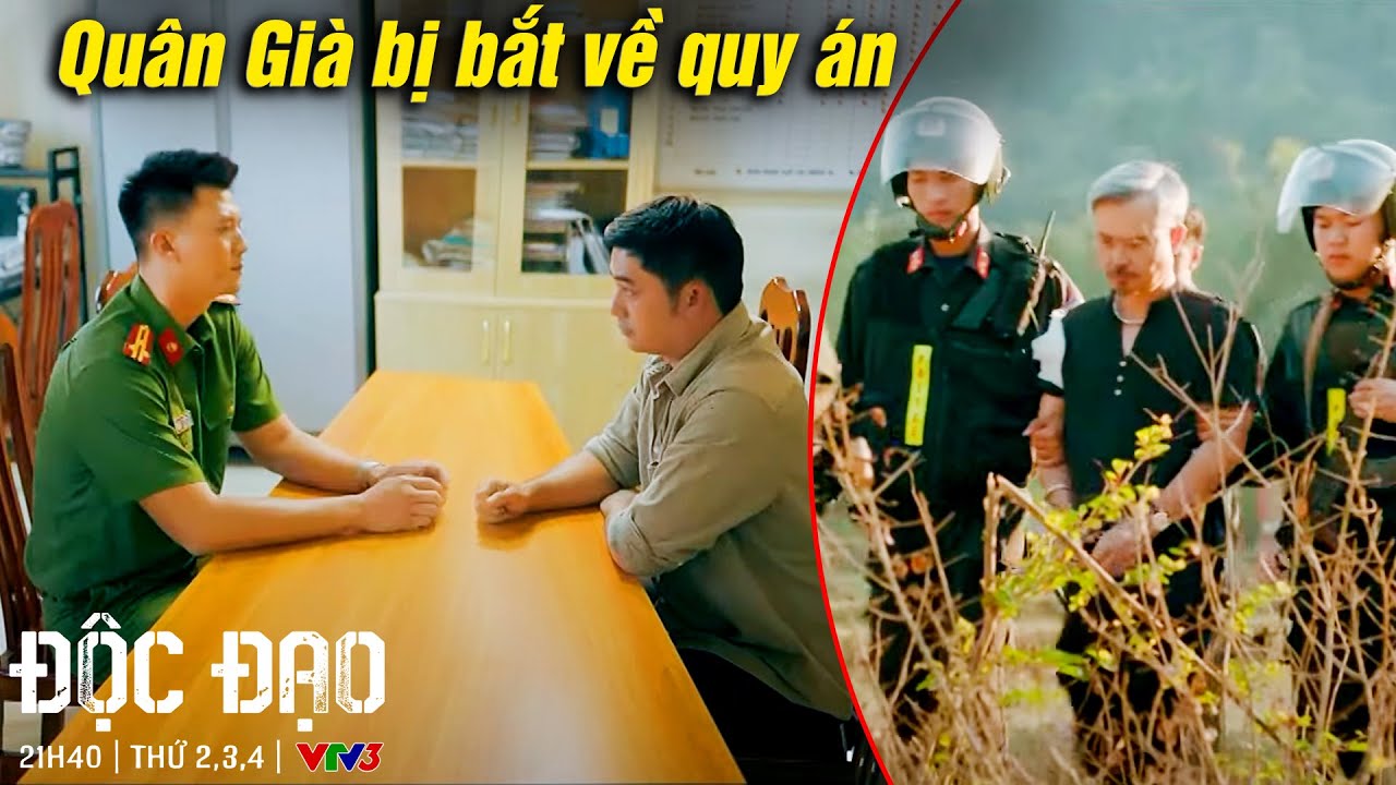 Độc đạo | Không có vùng cấm, không có ngoại lệ - Phùng khai nhận tội lỗi, Quân Già bị bắt về quy án