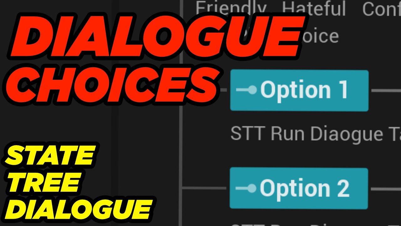 Dialogue Choices - State Tree Dialogue System #3
