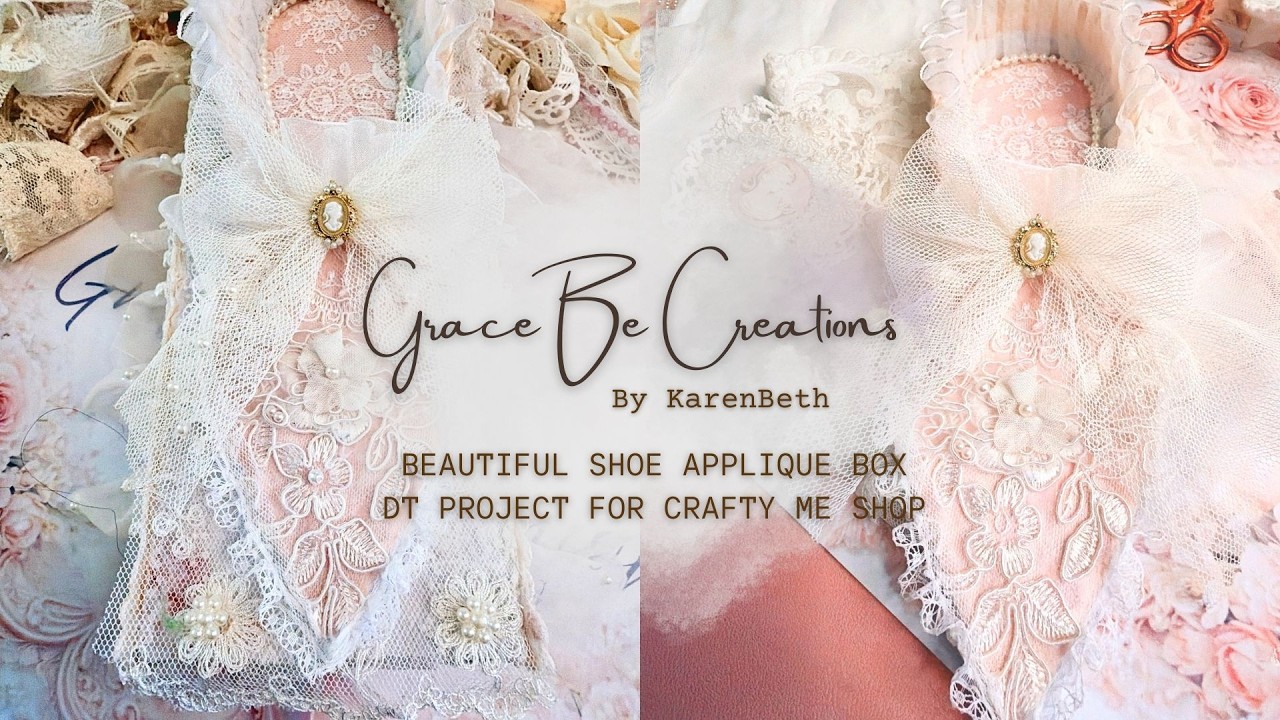 BEAUTIFUL SHOE APPLIQUE BOX - DT PROJECT FOR CRAFTY ME SHOP