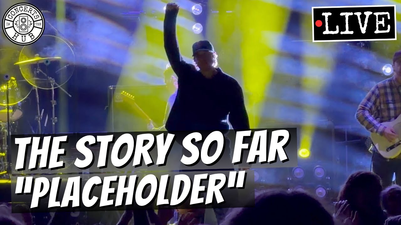The Story So Far "Placeholder" LIVE