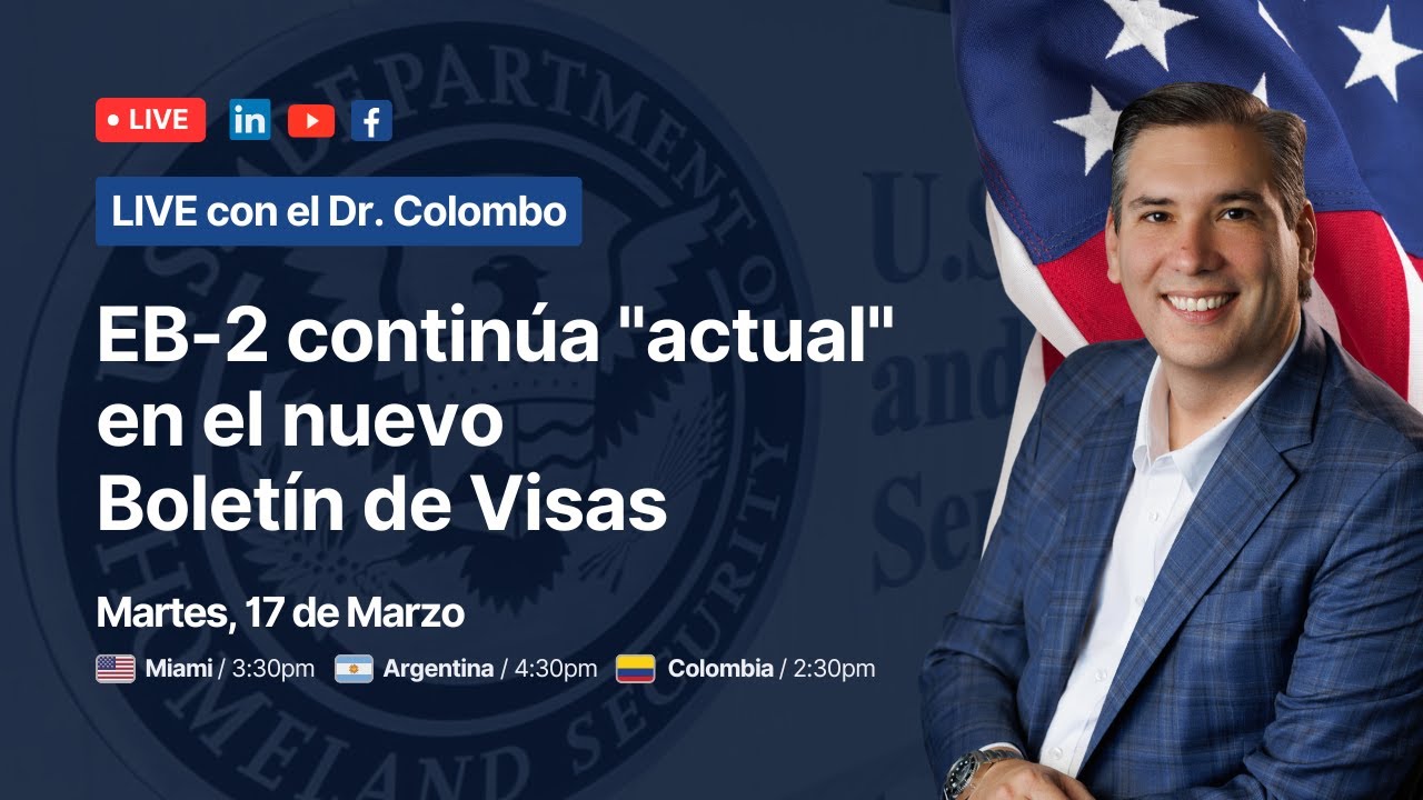 LIVE con el Dr. Colombo: La categoría EB-2 continúa 