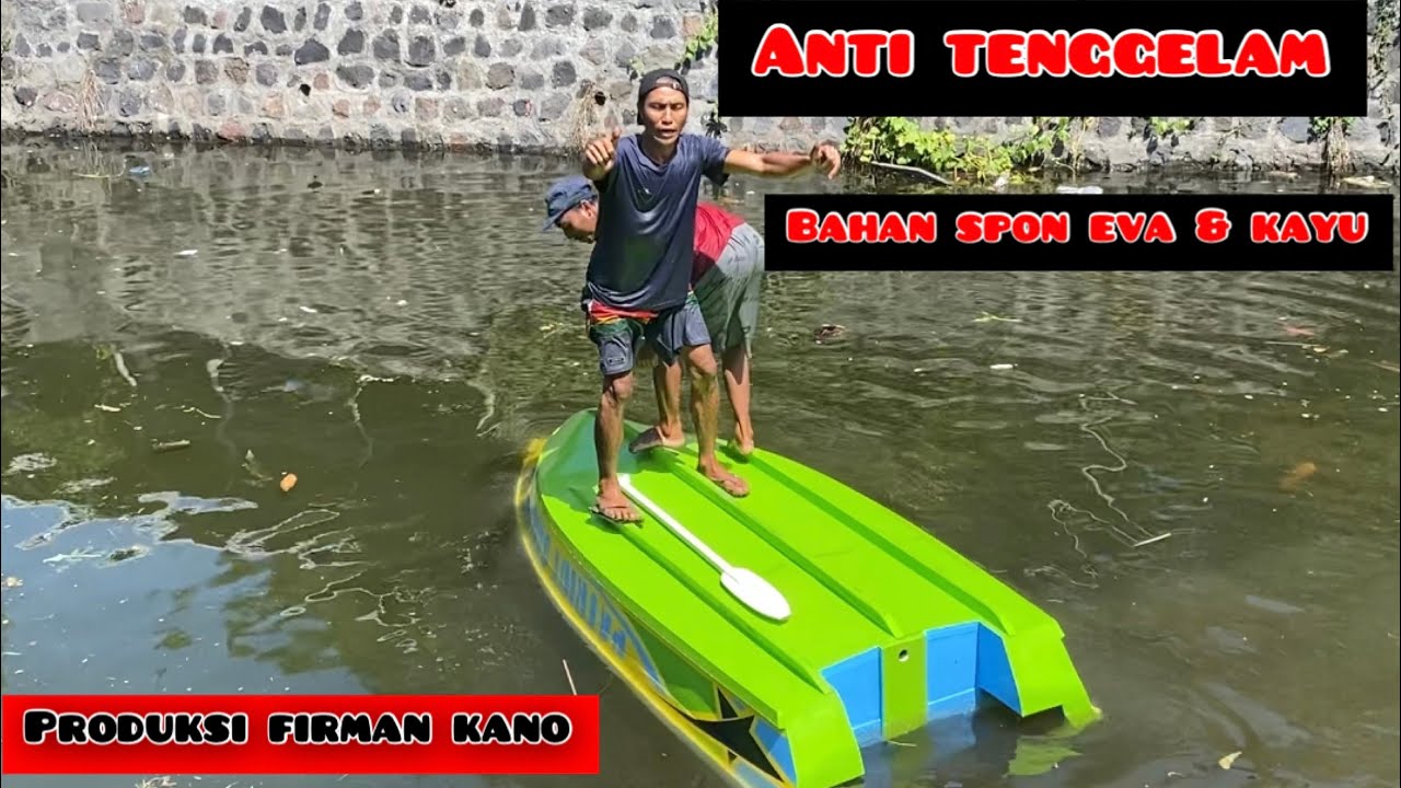 PERAHU SPON EVA ANTI TENGGELAM produksi FIRMAN KANO  test drive dengan mesin 5hp yamaha