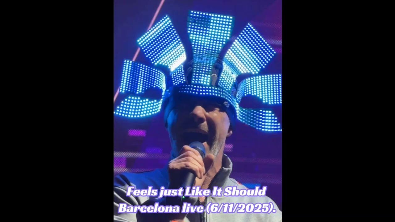 Feels Just like it Should Barcelona Live 6/11/2025.