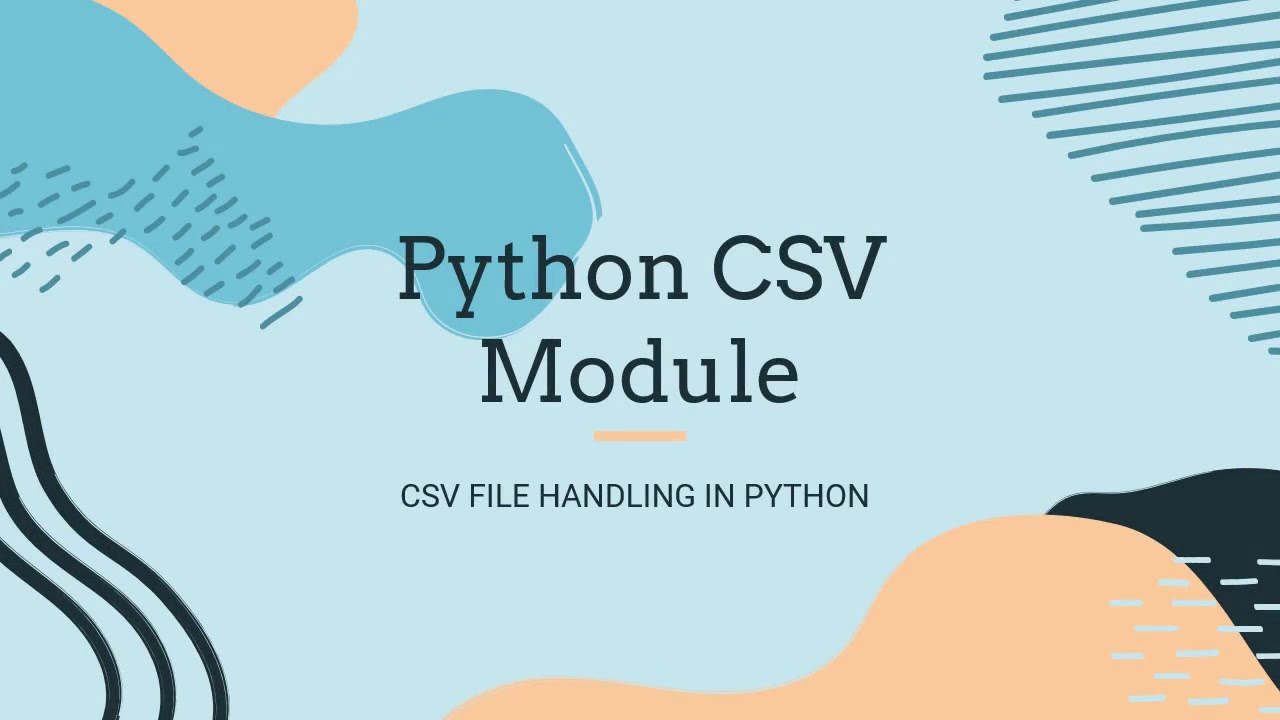 Python CSV files and CSV Module