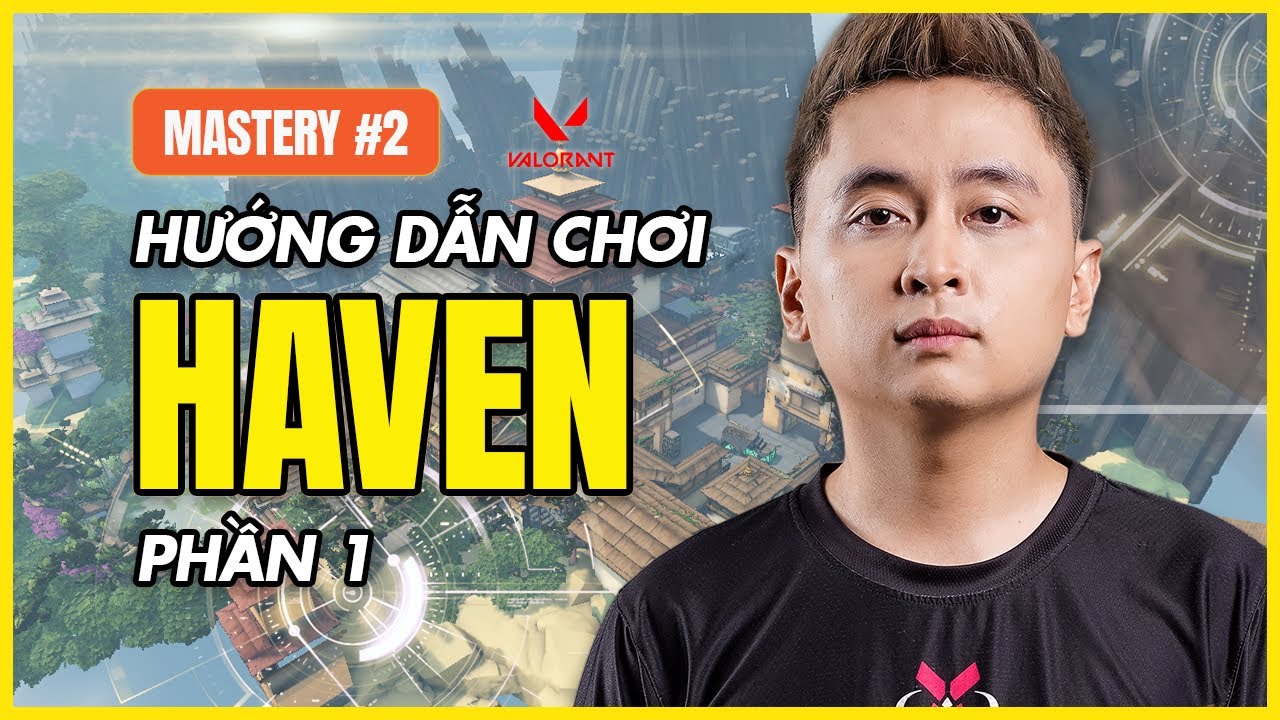 CHƠI HIỆU QUẢ MAP CÓ 3 SITES HAVEN P.1 - Valorant Mastery #2 by Vizzy