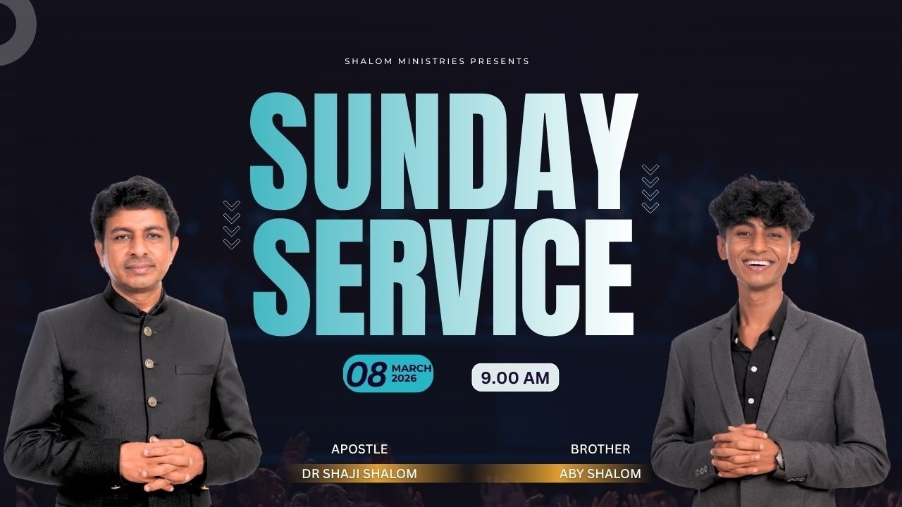 SHALOM SUNDAY SERVICE | 08-03-26 | LIVE STREAMING| | DR SHAJI SHALOM| BR ABY SHALOM