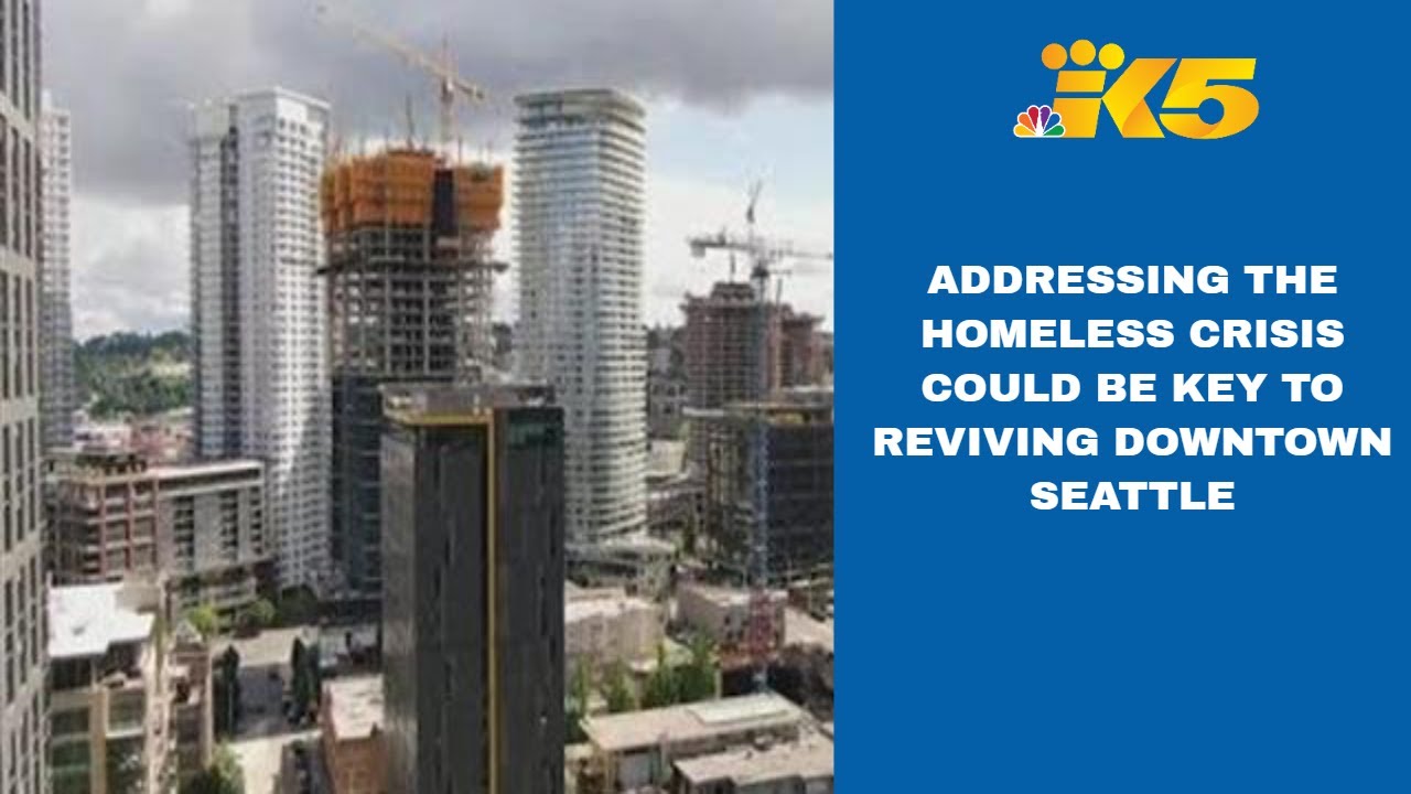 Tackling homelessness crisis could be the key to reviving Seattle's downtown