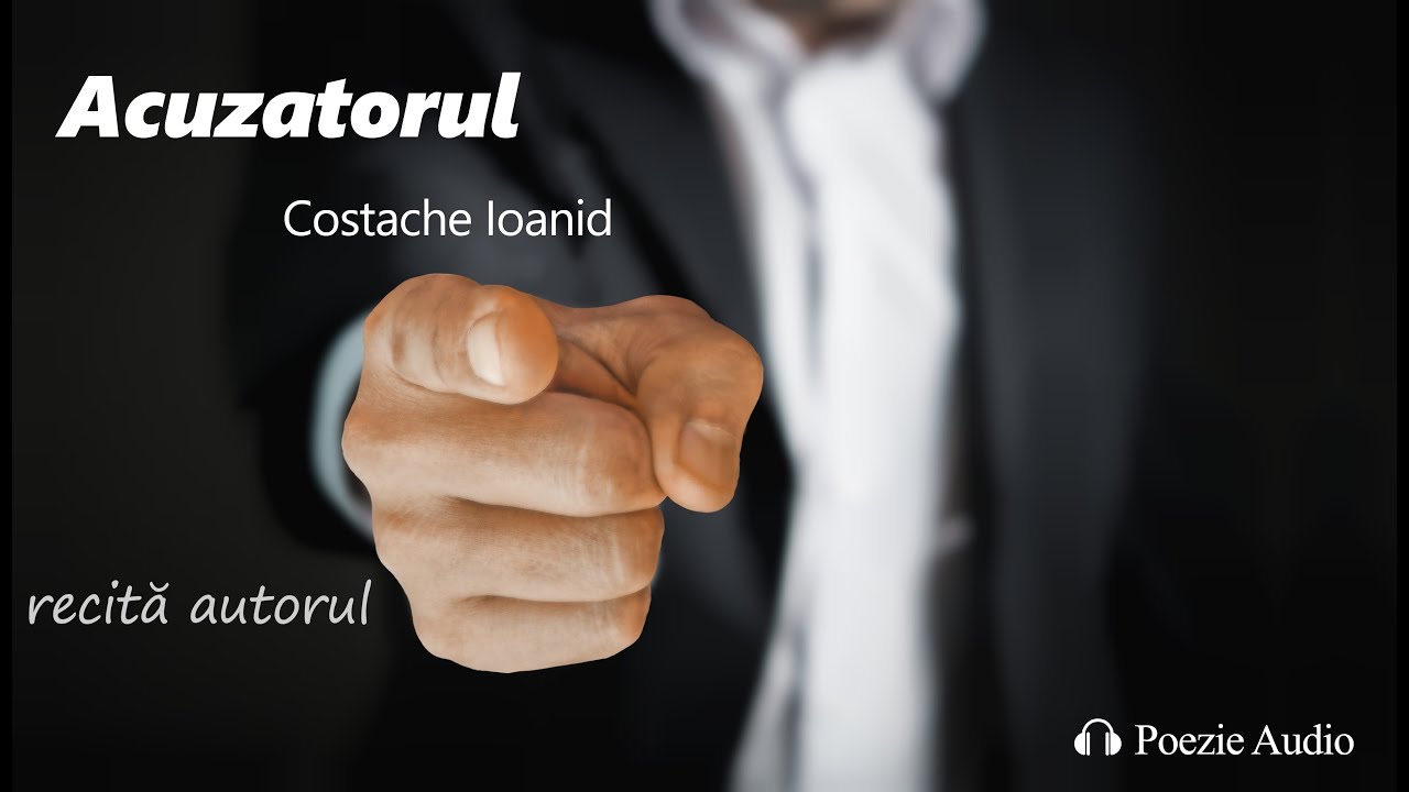 Acuzatorul | Poezie scrisă și recitată de Costache Ioanid
