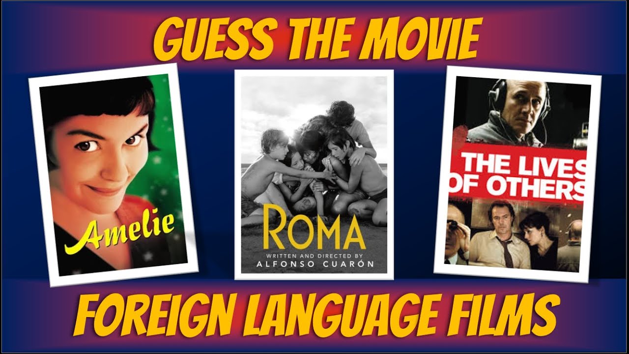 Guess the Foreign Language Movie by the scene Quiz