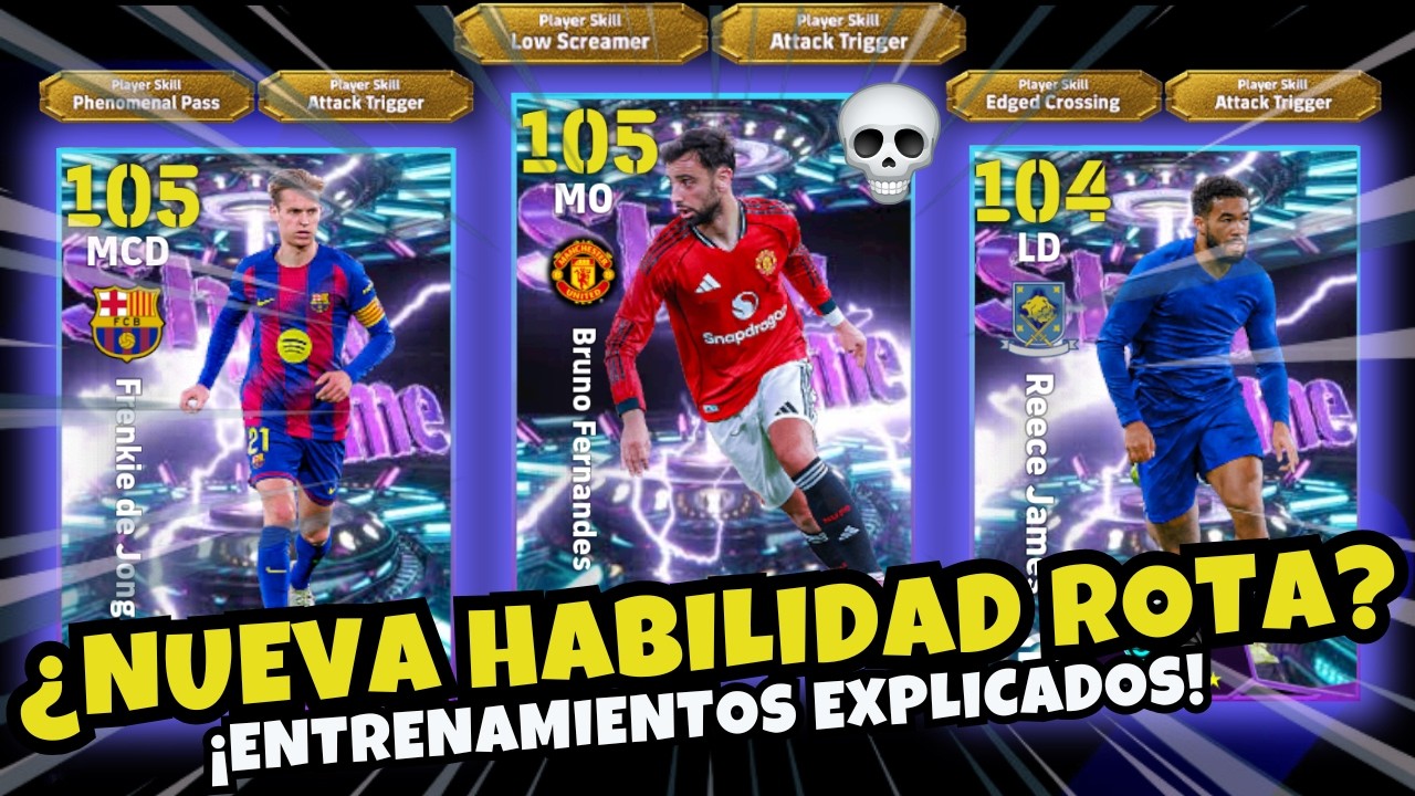 🔥 ¡NUEVA HABILIDAD!: ¡BRUNO FERNANDES, DE JONG Y REECE JAMES! 🔥 | ENTRENAMIENTOS | EFOOTBALL 2026