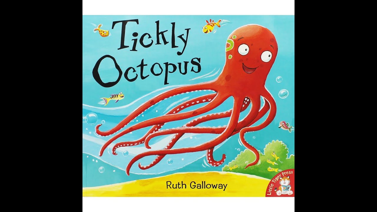 Tickly Octopus - Bedtime stories for kids, children's books read aloud - Ruth Galloway.