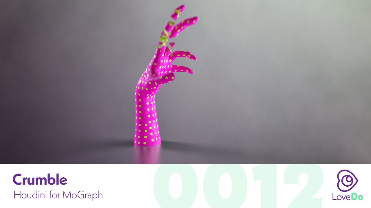 Crumble - Houdini for MoGraph Ep0012