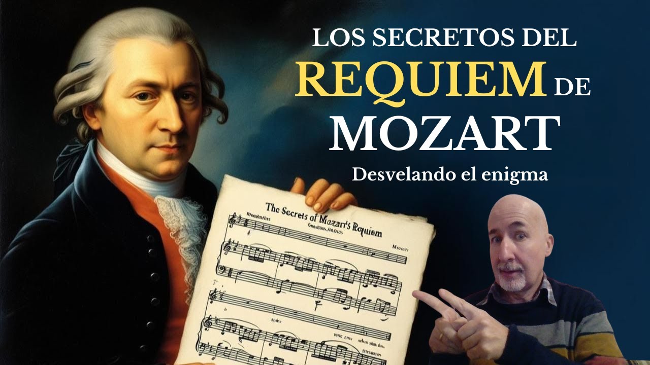 El REQUIEM de MOZART - Los secretos de una de las más grandes músicas de la historia