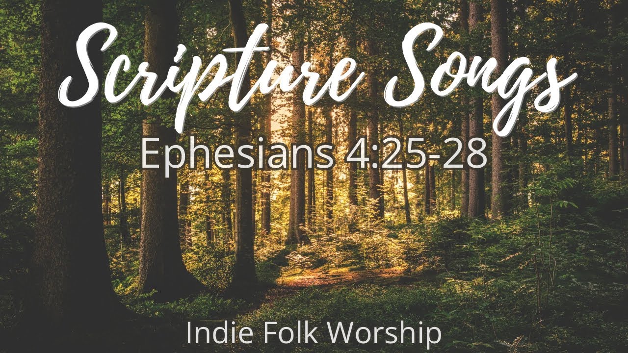 Be Angry & Do Not Sin | Ephesians 4:25-28 (Indie Folk Scripture Song)