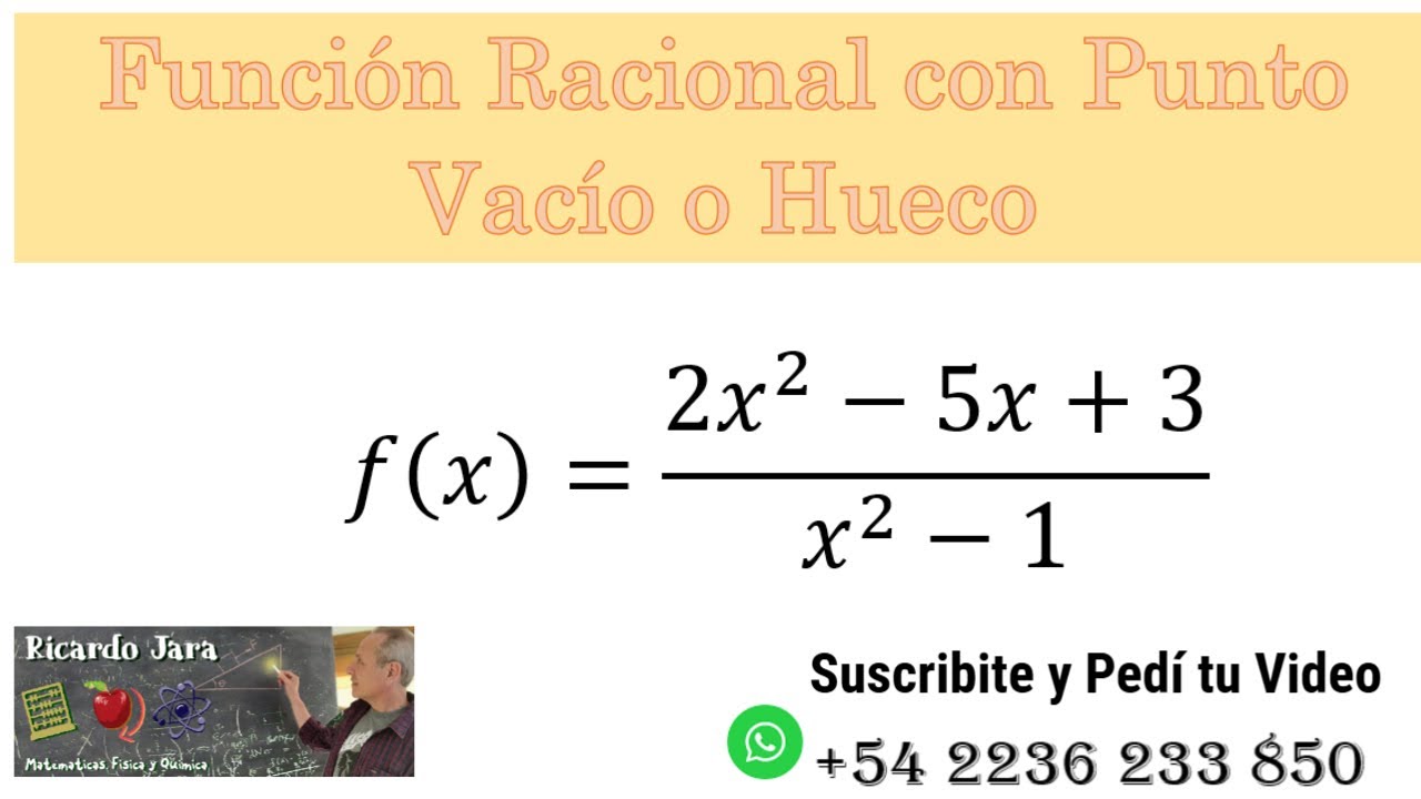 Funci&oacute;n Racional con punto Vac&iacute;o o Hueco