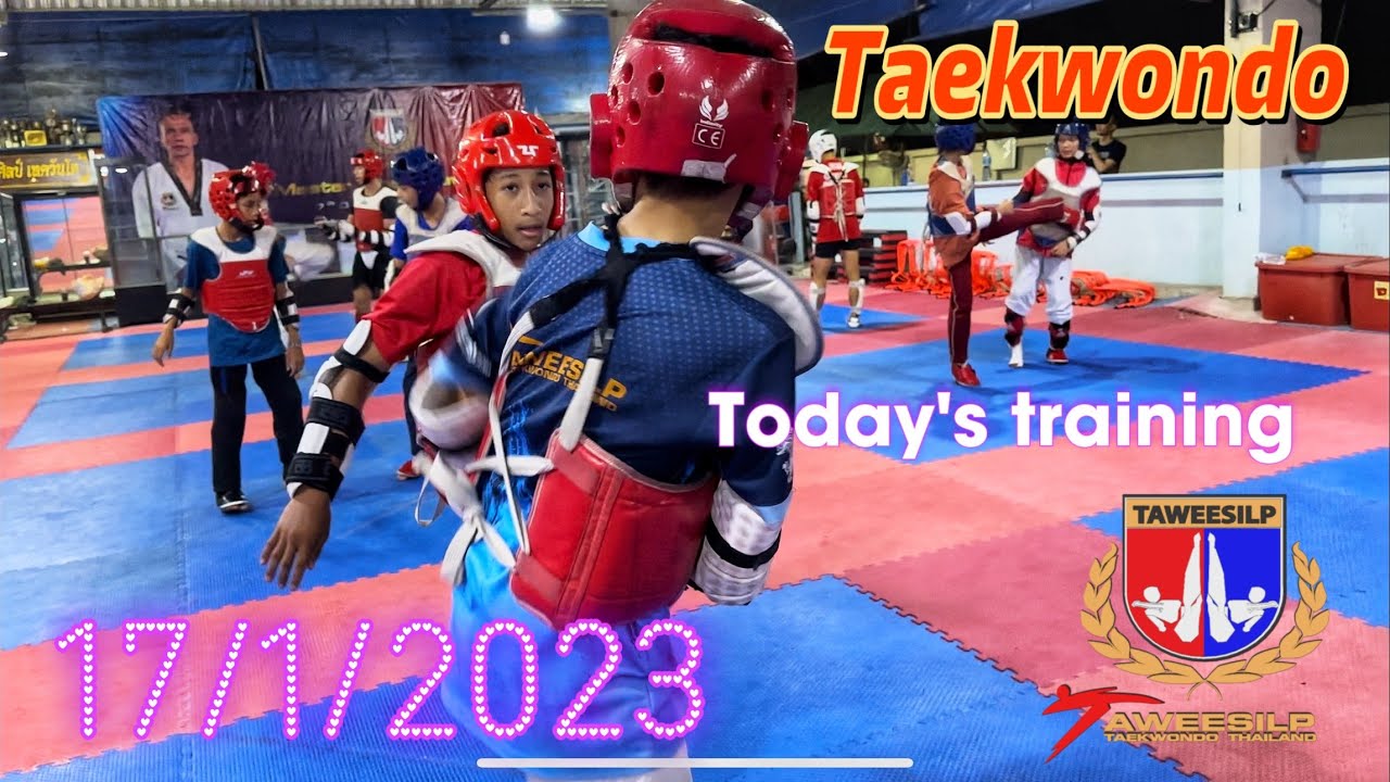 #Taekwondo Training 17/1/2023 #taweesilp_tkd_thailand