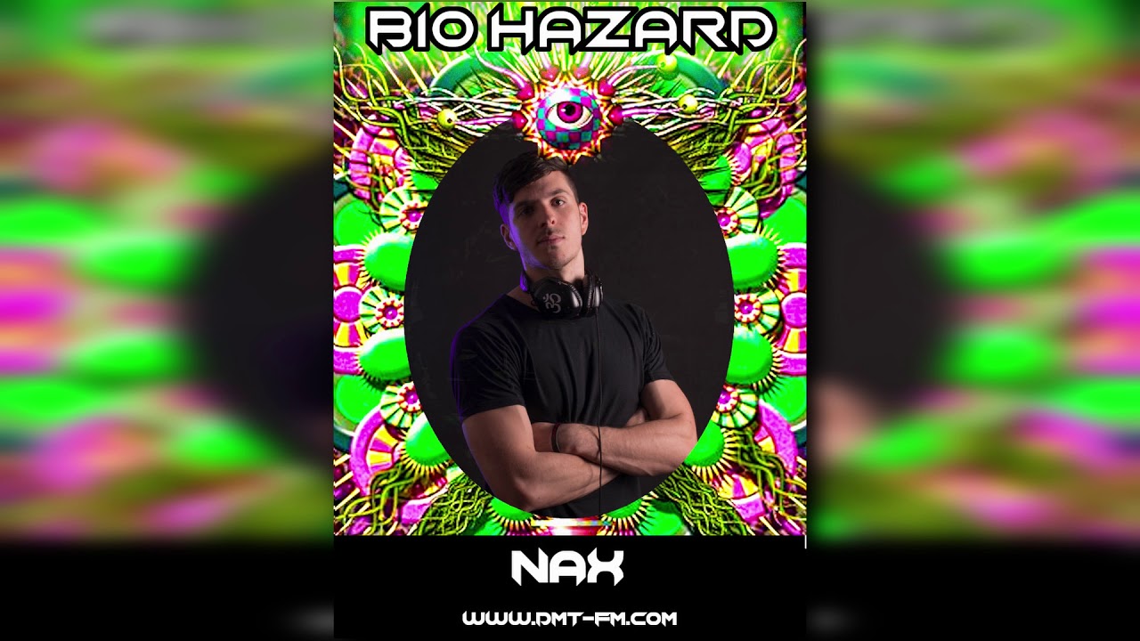 NAX - Live Set 28/03/20 DMT FM Psytrance Radio - Biohazard Live Streaming Event.