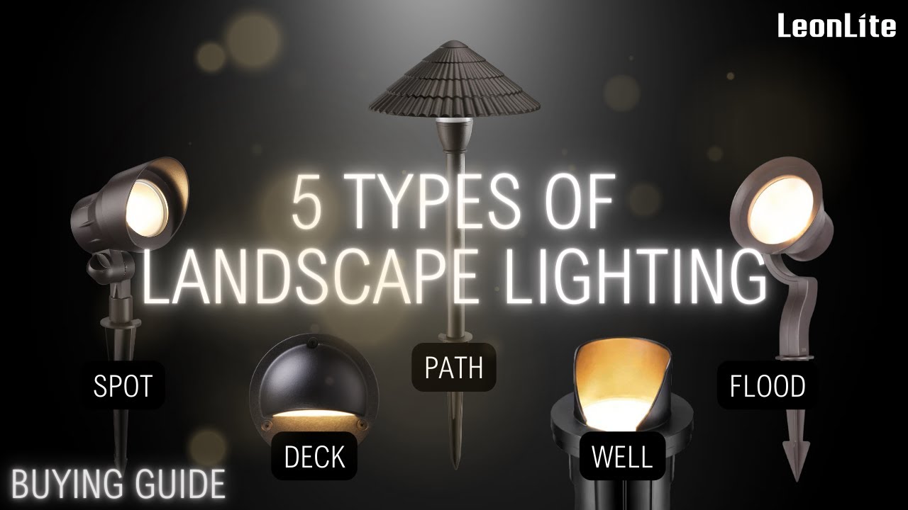 5 Types of Landscape Lighting: How to Choose Them?