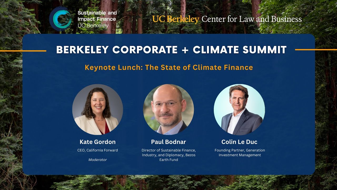 Keynote Lunch: The State of Climate Finance | 2025 Berkeley Corporate + Climate Summit