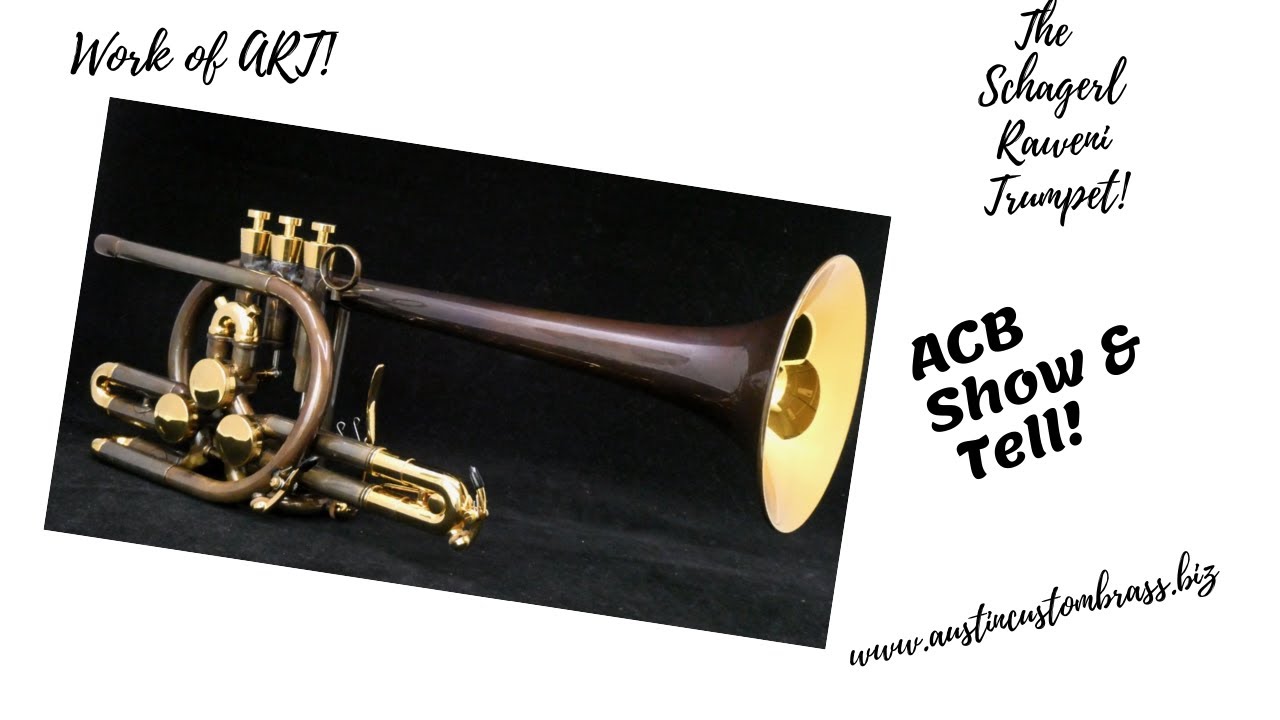 Schagerl  Raweni (formerly the Raven):  ACB Show and Tell of this amazing trumpet!  #trumpet