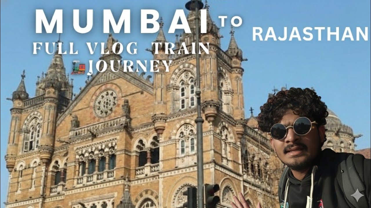 Mumbai To Rajasthan Full  Vlog Train 🚂Journey 
