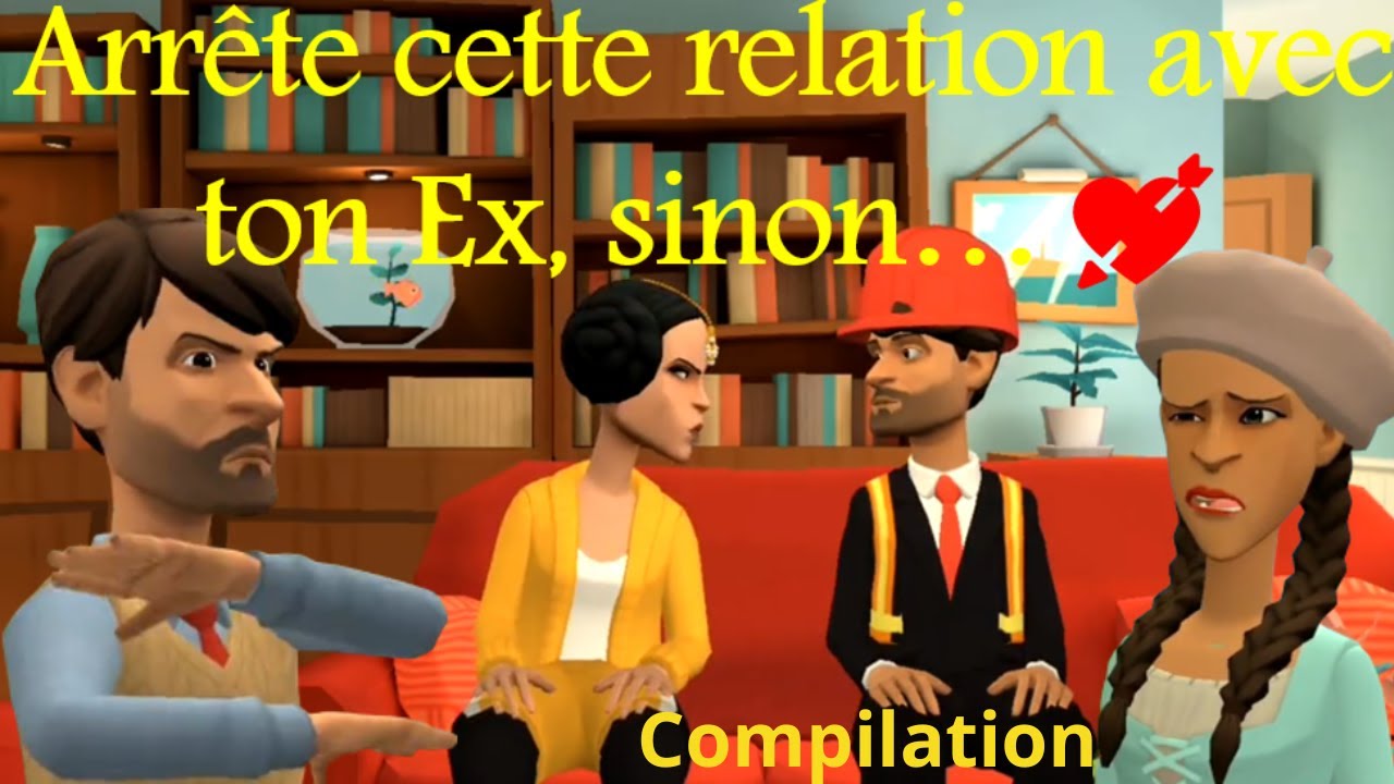 Arrête cette relation avec ton Ex, sinon cela risque de mal tourner. compilation. HD/Fr 💘