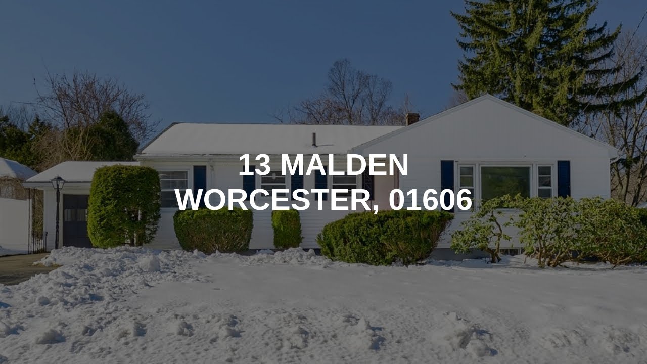 13 Malden | Worcester Real Estate