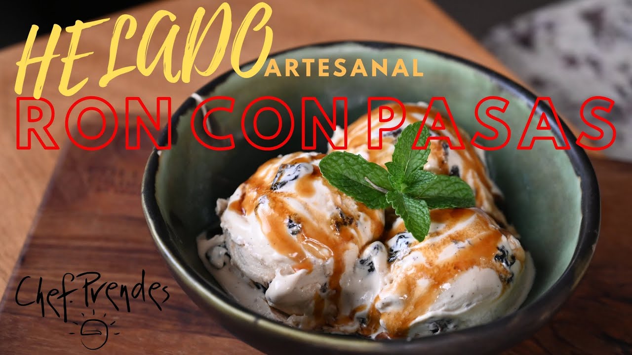 HELADO de Ron con Pasas. Receta ARTESANAL Hecha en Casa