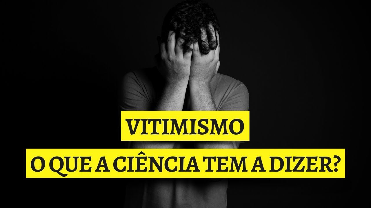 A Neurociência do Vitimismo: Entenda o que é ser uma pessoa vitimista