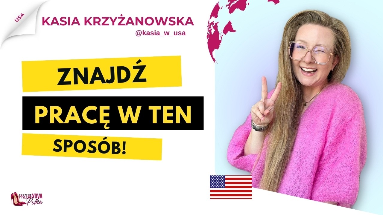 Rynek pracy w Ameryce VS w Polsce. Różnice i podobieństwa. Wyróżnij się!