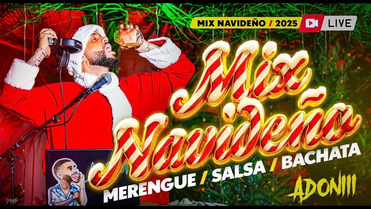 🎄MIX NAVIDE&Ntilde;O 🎅 LOS MEJORES MERENGUE , SALSA, BACHATA NAVIDE&Ntilde;A 🎅🏽 MEZCLANDO EN VIVO ADONIII 🗣