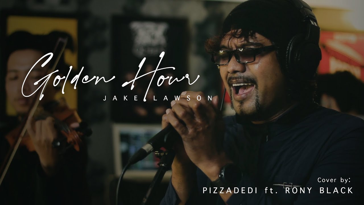 GOLDEN HOUR - JVKE | PIZZADEDI ft. RONY BLACK (Live Cover)