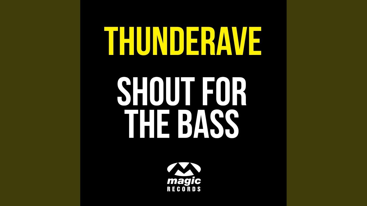 Shout for the Bass