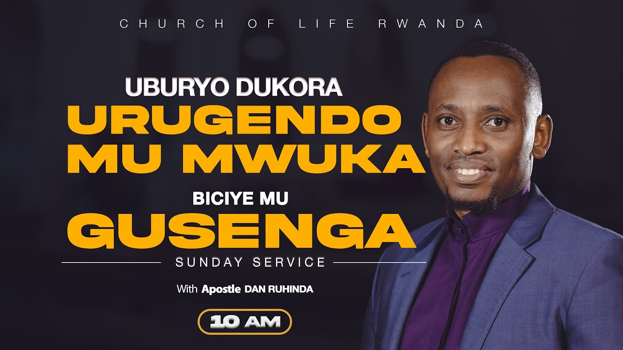 Uburyo dukora urugendo mu Mwuka biciye mu GUSENGA - SUNDAY SERVICE  - CHURCH OF LIFE RWANDA