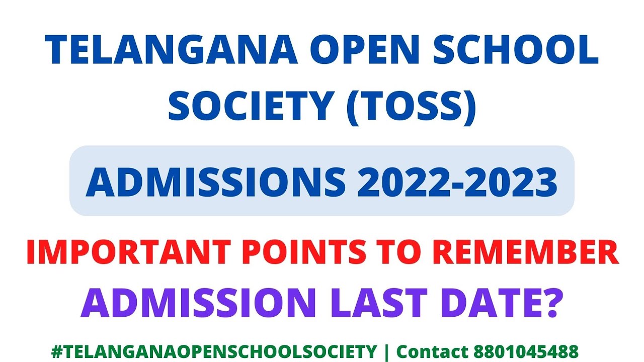 TOSS Admissions 2022 23 Last Date TS Open School Latest News SSC & Open Inter Call 8801045488 #toss